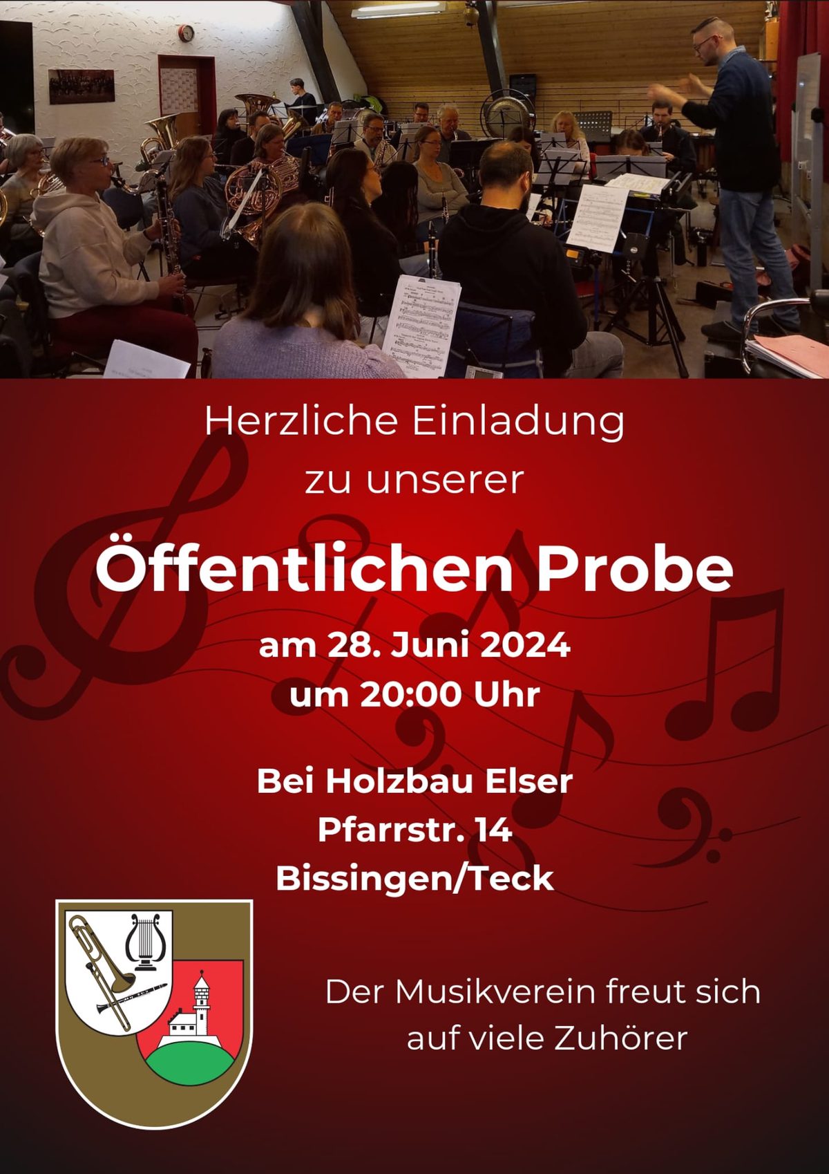 Plakat: „Herzliche Einladung zu unserer Öffentlichen Probe am 28. Juni 2024 um 20 Uhr bei Holzbau Elser, Pfarrstr. 14“